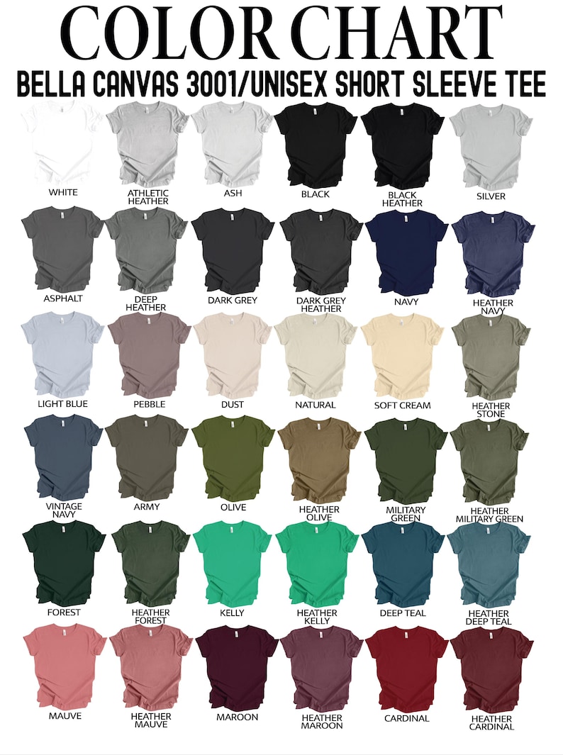 May include: Color chart of Bella Canvas 3001 unisex short sleeve tees in various colors, including white, black, navy, and green. The image displays a range of shades, from light blue to maroon, with each color labeled for easy selection.