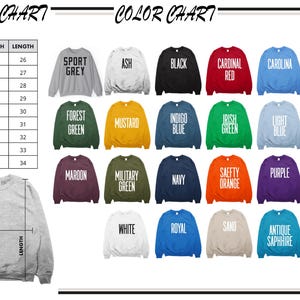 May include: A size and color chart for sweatshirts. The size chart shows measurements in inches for widths and lengths, ranging from XS to 5XL. The color chart displays sweatshirts in various colors, including black, red, and green, with the text of the color on each sweatshirt.
