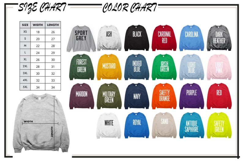 May include: A size and color chart for sweatshirts. The size chart shows measurements in inches for widths and lengths, ranging from XS to 5XL. The color chart displays sweatshirts in various colors, including black, red, and green, with the text of the color on each sweatshirt.
