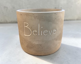 Maceta de cemento de 6 pulgadas “Believe” – Maceta moderna minimalista y pesada