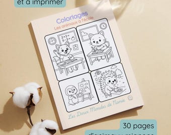 Könnte beinhalten: Ein Malbuch mit dem Titel "Coloriages Les animaux à l'école" mit 30 Seiten zum Ausmalen von niedlichen Tieren. Das Cover zeigt vier Tafeln mit illustrierten Tieren. Auf dem Cover steht "PDF zum Herunterladen und Drucken."