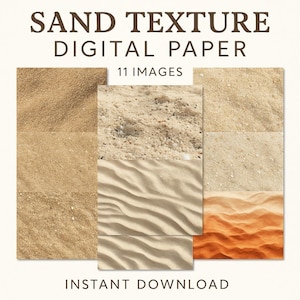 May include: A digital paper set featuring various sand textures. The image showcases eleven different sand patterns, ranging from fine grains to rippled surfaces, in shades of beige and brown. Text at the top reads "SAND TEXTURE DIGITAL PAPER" and "11 IMAGES".