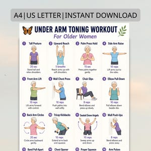 May include: A printable workout guide titled "Under Arm Toning Workout For Older Women." The guide features illustrated exercises with instructions, including Tall Posture, Upward Reach, and Side Arm Raise. The document is designed for A4 or US Letter printing.