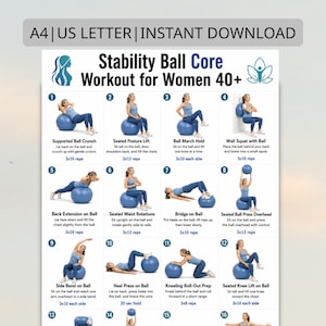 May include: A digital download workout guide for women 40+ featuring exercises using a stability ball. The guide includes illustrated instructions for core exercises such as crunches, posture lifts, and knee lifts. The text "Stability Ball Core Workout for Women 40+" is visible.