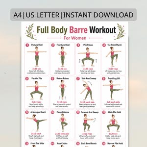 May include: A full-body barre workout guide for women, featuring 16 exercises with illustrations. The guide includes instructions for each exercise, such as posture hold, plie pulses, and front leg lift. The text "A4 | US LETTER | INSTANT DOWNLOAD" is at the top.