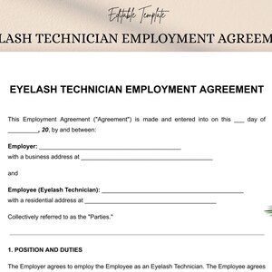 May include: A printable Eyelash Technician Employment Agreement template. The document features the title in bold, black text, with fields for employer and employee details. The text "Editable Template" is at the top.