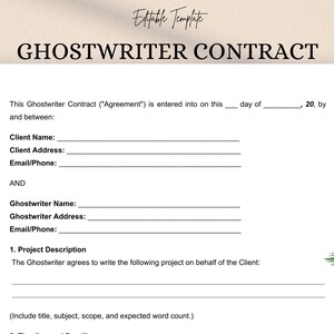 Könnte beinhalten: Eine weiße, editierbare Ghostwriter-Vertragsvorlage mit dem Titel "GHOSTWRITER CONTRACT" in fetter, schwarzer Schrift. Die Vorlage enthält Felder für Kunden- und Ghostwriter-Informationen sowie einen Abschnitt zur Projektbeschreibung. Die Worte "Editable Template" stehen oben.