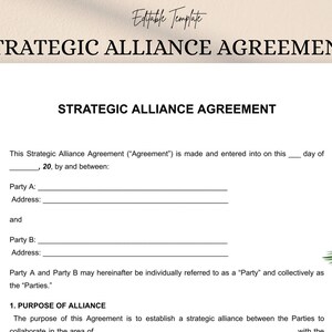 May include: A white document titled "STRATEGIC ALLIANCE AGREEMENT" with fillable fields for parties and addresses. The document includes the text "Edtable Template" at the top. The document is designed for business partnerships.