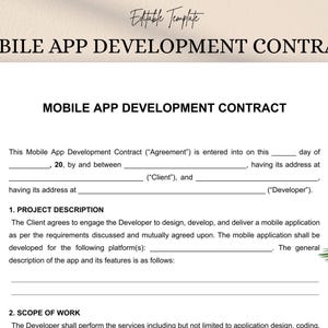 May include: A white, editable template for a Mobile App Development Contract. The document includes sections for project description and scope of work. The text is in black, with the title at the top and a decorative leaf in the corner.