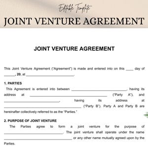 May include: A Joint Venture Agreement template with the title "JOINT VENTURE AGREEMENT" in bold black font. The document includes sections for parties involved and the purpose of the joint venture. The words "Editable Template" are at the top.