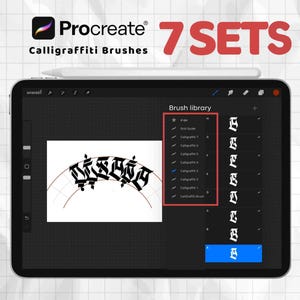 May include: A digital tablet displays a Procreate interface with "Calligraffitti Brushes" text. The screen shows a brush library and a drawing with stylized lettering. The text "7 SETS" is in red.