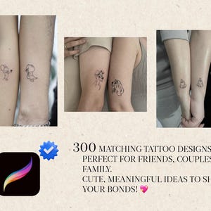 May include: Image featuring several sets of matching tattoos on arms. The tattoos are small, black line drawings of various designs, including animals and abstract shapes. Text reads "300 matching tattoo designs perfect for friends, couples & family."