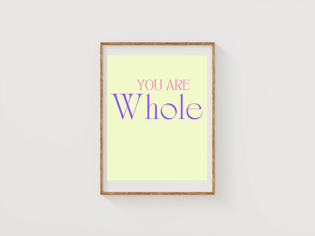 Identity-affirming Wall Art for Calm, Healing Spaces | “you Are Whole ...