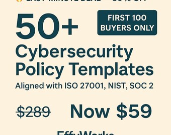 50+ Cybersecurity Policy Templates | ISO 27001, Nist Aligned | Editable Docs | 80% OFF – Only CAD 59 | First 100 Buyers