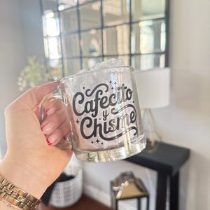 Cafecito Y Chisme Mug, 13oz Glass Mug with Handle