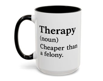 Therapy Definition Coffee Mug — Funny Gift for Therapists | First Responder Dark Humor | Sarcastic Mug