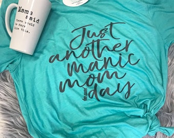 Just Another Manic Mom Day