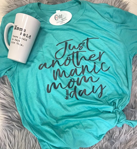 Just Another Manic Mom Day