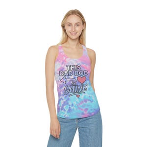 Dad Bod is MINE Tie Dye Racerback Tank Top