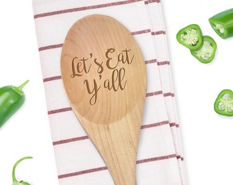 Let's Eat Y'all Engraved Wooden Spoon - State Spoon - Texas Saying Spoon - Texas Spoon - Farmhouse Kitchen Decor - Kitchen Spoon