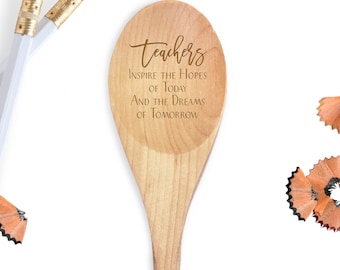 Teachers Inspire Spoon - Thank You Teacher Gift - Engraved Wooden Spoon - Teacher Appreciation Gift - Parent Teacher Gift