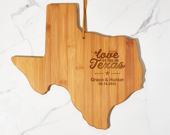 Engraved Texas Cutting Board - Texas Housewarming Gift - Texas Wedding Gift - Bamboo Cutting Board - Texas Home Decor - Love as Big as Texas