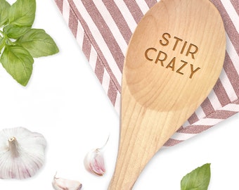 Stir Crazy Wooden Kitchen Spoon -  Funny Spoon Gift  - Baking Spoons - Relaxation Gift - Spoons with Sayings - Wood Spoon Gifts