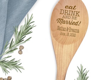 Eat Drink & Be Married Spoon - Wedding Spoon - Wedding Favor - Bridal Shower Gift -Anniversary Gift