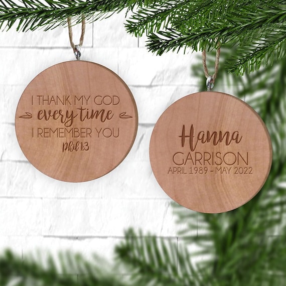 Memorial Ornament I Thank My God Every Time I Remember You Loss of Family  Custom Wooden Tree Decor 