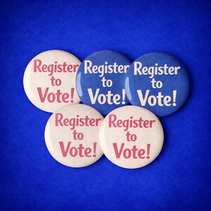 May include: Five round buttons with the text "Register to Vote!" in white and red lettering. Two buttons are blue, and three are white, all on a blue background.