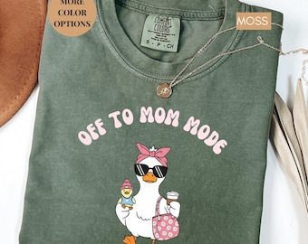 Mom Mode Goose Shirt, Funny Mom Life Shirt, Off To Mom Mode Tee, Comfort Colors® Mom Shirt, Mothers Day Gift Idea, Trendy Mom Outfit Tee