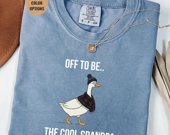 Cool Grandpa Goose Shirt, Funny Grandpa Shirt Gift, Off To Be Cool Grandpa Tee, Cute Grandpa Outfit Shirt, Fathers Day Grandpa Gift Idea