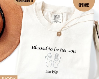 Comfort Colors® Blessed To Be Her Son Shirt, Personalized Jesus Tee, Christian Comfort Shirt, Religious Gift From Mom, Faith Shirt