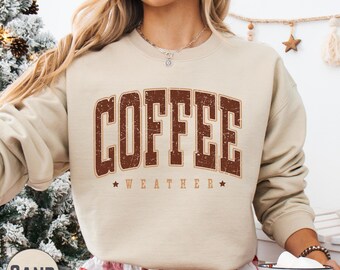 Retro Coffee Weather Hoodie, Fall Coffee Lover Sweatshirt Style, Vintage Autumn Graphic, Cozy Everyday Wear