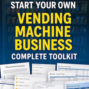 May include: Image promoting a vending machine business. Bold yellow text reads "VENDING MACHINE BUSINESS COMPLETE TOOLKIT" over a blurred vending machine background. Several documents are displayed, including "Placement Contract" and "Monthly Cash Flow".