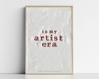 In My Artist Era – Ceramic Texture Typography Print, Minimalist Neutral Wall Art, Digital Download