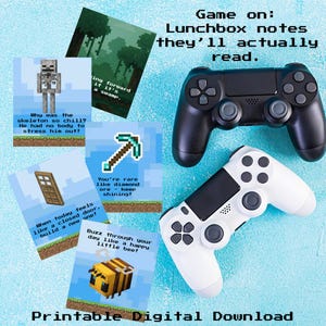 May include: A collection of printable lunchbox notes with Minecraft-themed graphics and puns, alongside black and white game controllers. The notes feature pixelated images of a skeleton, a door, a pickaxe, and a bee. Text on the notes includes jokes and encouraging messages.