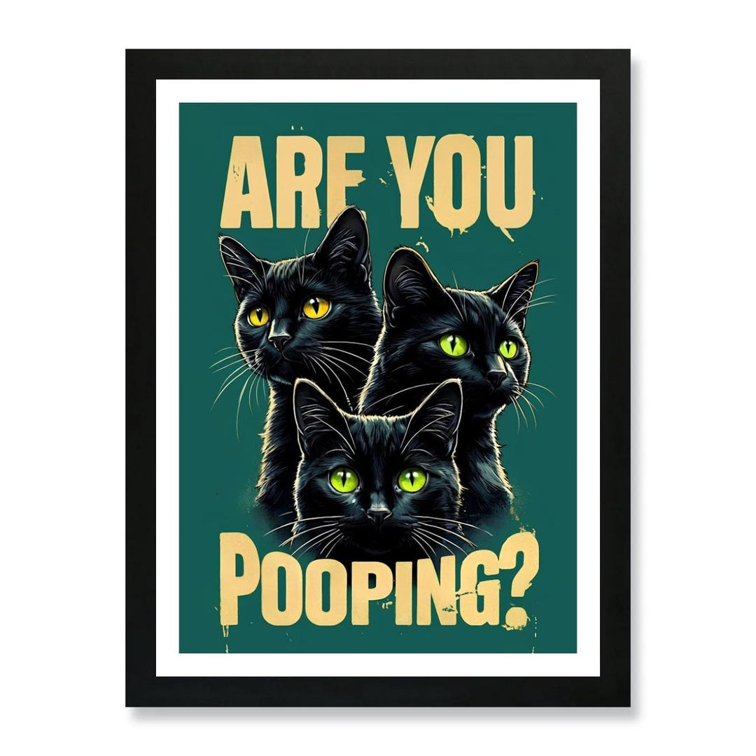 Funny Bathroom Are You Pooping Funny Cat Framed Wall Art Poster Picture ...