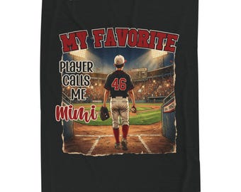 My Favorite Player Calls Me Mimi Velveteen Plush Blanket | Baseball Mimi Fan