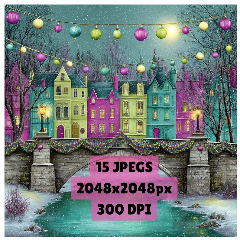 May include: A colorful digital illustration of a winter scene featuring a row of brightly painted buildings. The buildings are in shades of green, pink, and blue, with a bridge in the foreground. The image includes text that reads "15 JPEGS 2048x2048px 300 DPI".