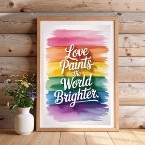 Pride Watercolor Quote Art Print | “Love Paints the World Brighter” | LGBTQ+ Digital Download