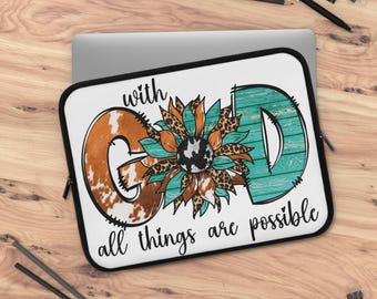 Christian Laptop Sleeve | With God All Things Are Possible | Padded Sleeve