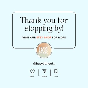 May include: A light blue graphic with the text "Thank you for stopping by!" and "VISIT OUR ETSY SHOP FOR MORE". Includes social media icons for Like, Share, and Save, and the Etsy shop name.