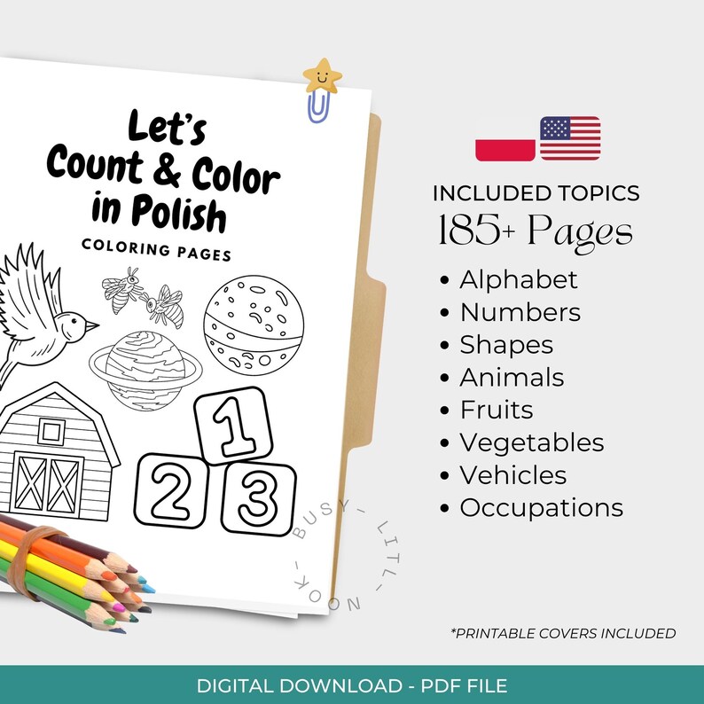 May include: A white coloring book titled "Let's Count & Color in Polish" with illustrations of a bird, bees, planets, a barn, and numbers. The book includes topics like the alphabet, numbers, shapes, animals, fruits, vegetables, vehicles, and occupations. A bundle of colored pencils rests on the bottom left.