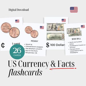 May include: A digital download of US currency flashcards. The cards feature images of pennies and $100 bills, with facts about each. The image includes the text "US Currency & Facts flashcards".