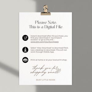 May include: A white paper with text, held by a gold clip. The text reads "Please Note: This is a Digital File." Additional text provides download instructions and thanks the customer. The shop name "BUSY LITTLE NOOK" is at the bottom.