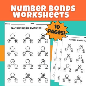 May include: White worksheets with number bond diagrams for math practice. The worksheets include the text "Number Bonds Worksheets" and "Number Bonds (Within 15)". The image also includes the text "10 Pages!"