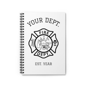 Custom Fire Department Spiral Notebook - Gift for Firefighter, Journaling, Everyday Use, College, Office Supplies, Personalized