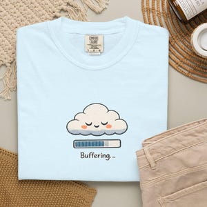 T-shirt « Nuage en mémoire tampon », T-shirt de chargement, Humour sarcastique et pertinent, T-shirt humoristique « Brouillard cérébral », Couleurs confortables