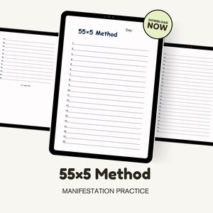 May include: Digital tablet screens displaying a 55x5 Method manifestation practice template. The screens show lined pages with numbered prompts. A green circle with "DOWNLOAD NOW" text is visible. The text "55x5 Method" and "MANIFESTATION PRACTICE" are also displayed.